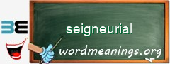 WordMeaning blackboard for seigneurial